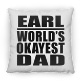 Earl World's Okayest Dad - Throw Pillow