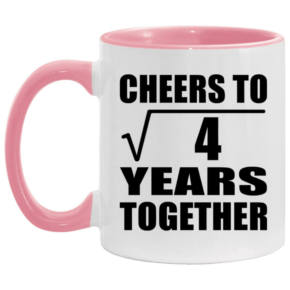 2nd Anniversary Cheers To Square Root of 4 Years Together - 11oz Accent Mug Pink
