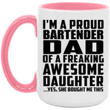 Proud Bartender Dad Of Awesome Daughter - 15oz Accent Mug Pink