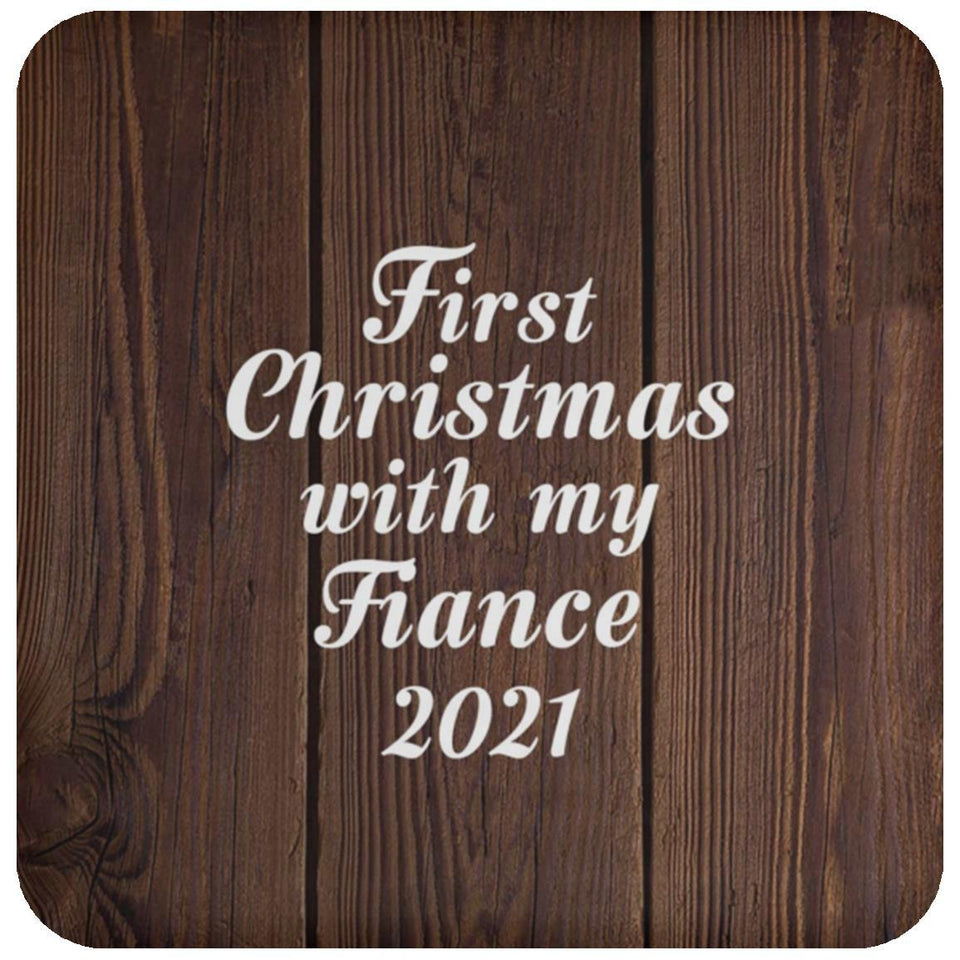 First Christmas With My Fiance 2021 - Drink Coaster D