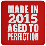 9th Birthday Made In 2015 Aged to Perfection - Drink Coaster