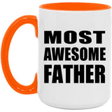Most Awesome Father - 15oz Accent Mug Orange