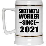 Sheet Metal Worker Since 2021 - Beer Stein