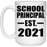 School Principal Established EST. 2021 - 15oz Coffee Mug