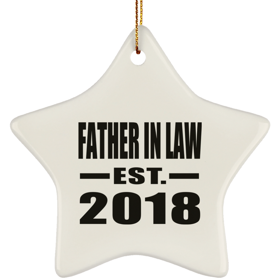 Father In Law Established EST. 2018 - Star Ornament