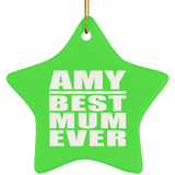 Amy Best Mum Ever - Star Ornament