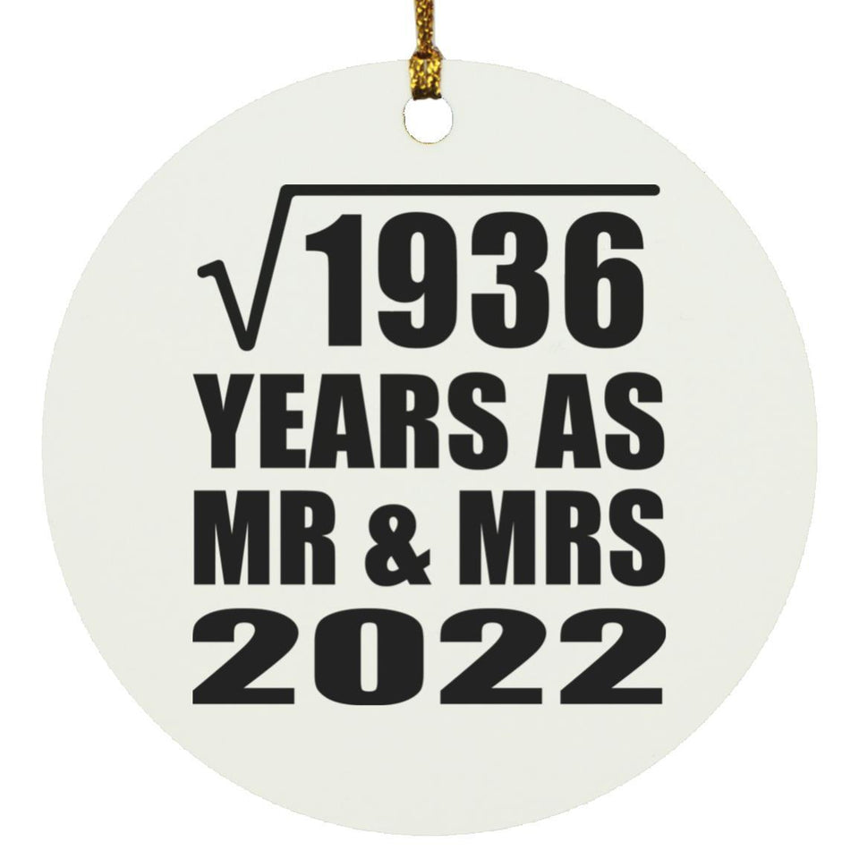 44th Anniversary Square Root of 1936 Years As Mr & Mrs 2022 - Circle Ornament