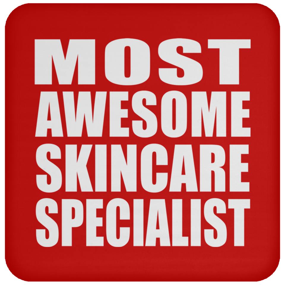 Most Awesome Skincare Specialist - Drink Coaster