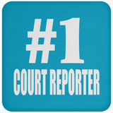 Number One #1 Court Reporter - Drink Coaster
