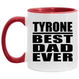 Tyrone Best Dad Ever - 11oz Accent Mug Red