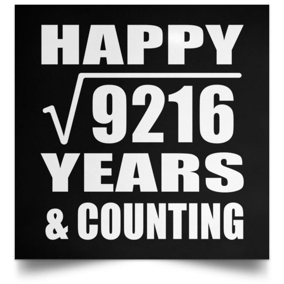 Happy 96th Anniversary Square Root of 9216 Years & Counting - Poster Square