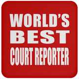 World's Best Court Reporter - Drink Coaster