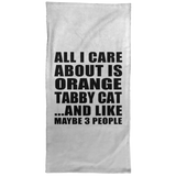 All I Care About Is Orange Tabby Cat - Hand Towel