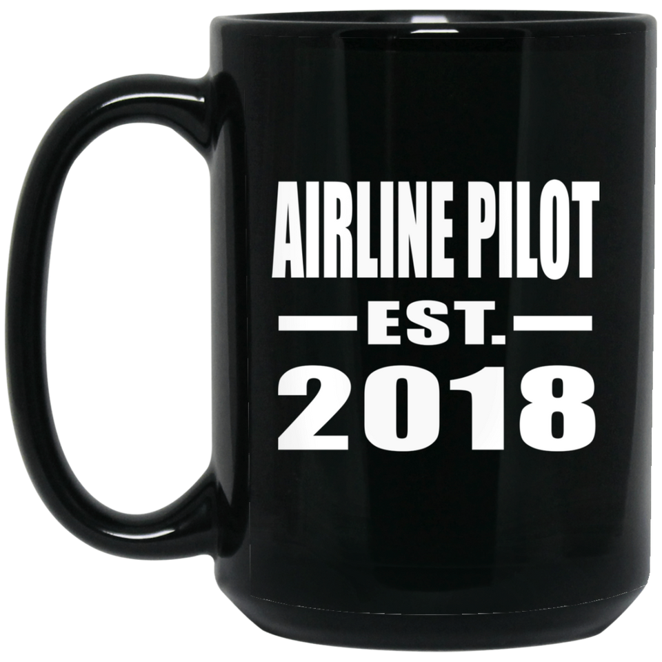 Airline Pilot Established EST. 2018 - 15 Oz Coffee Mug Black