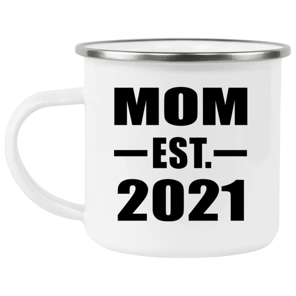 Mom Established EST. 2021 - 12oz Camping Mug
