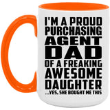 Proud Purchasing Agent Dad Of Awesome Daughter - 15oz Accent Mug Orange