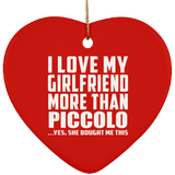 I Love My Girlfriend More Than Piccolo - Heart Ornament