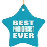 Best Photojournalist Ever - Star Ornament