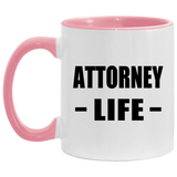 Attorney Life - 11oz Accent Mug Pink