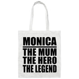 Monica The Mum The Hero The Legend - Tote Bag White