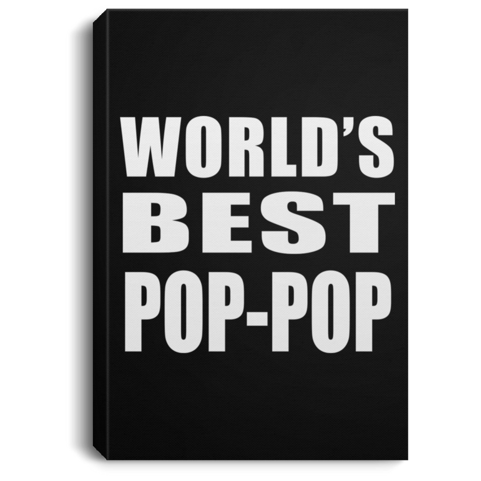 World's Best Pop-Pop - Canvas Portrait