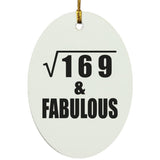 13th Birthday Square Root of 169 & Fabulous - Oval Ornament