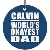Calvin World's Okayest Dad - Circle Ornament