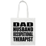 Dad Husband Occupational Therapist - Tote Bag White