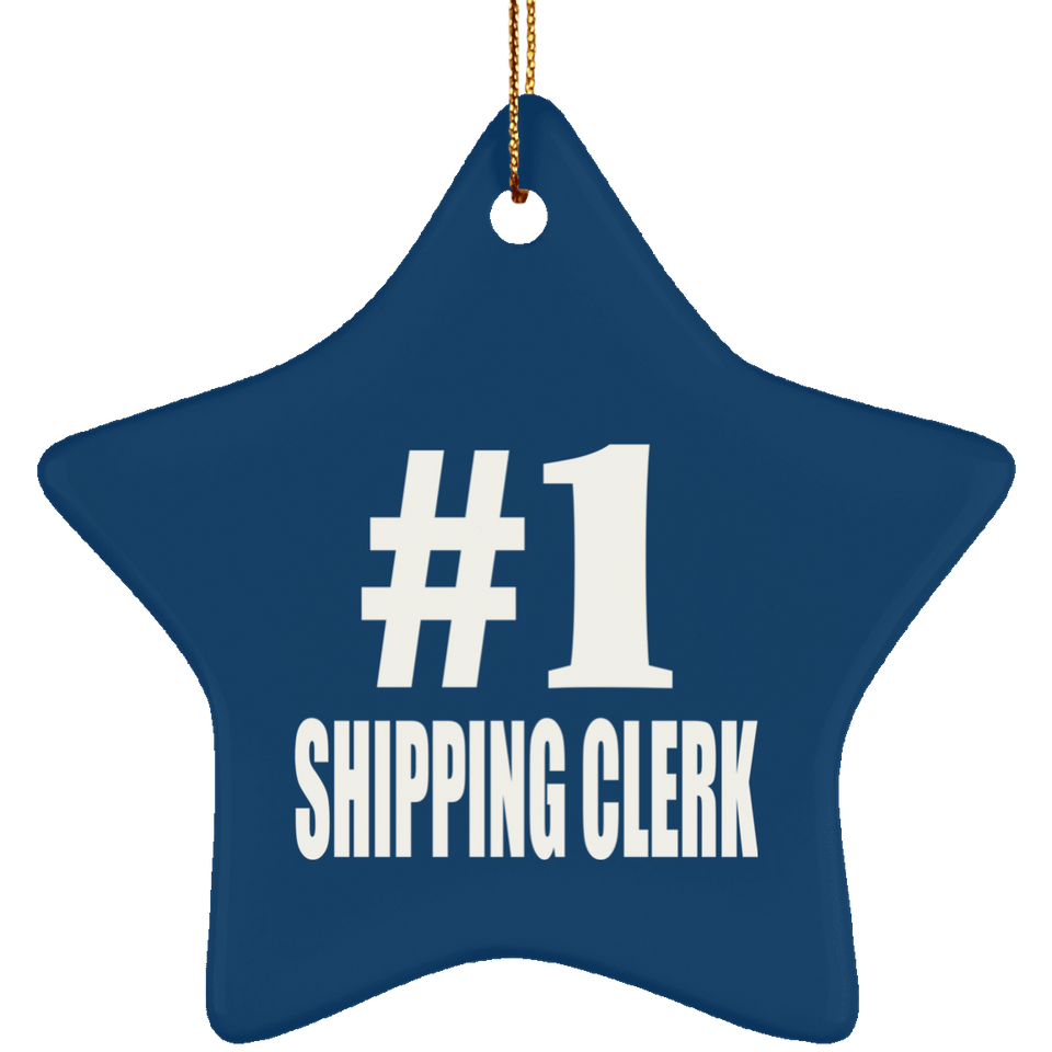 Number One #1 Shipping Clerk - Star Ornament