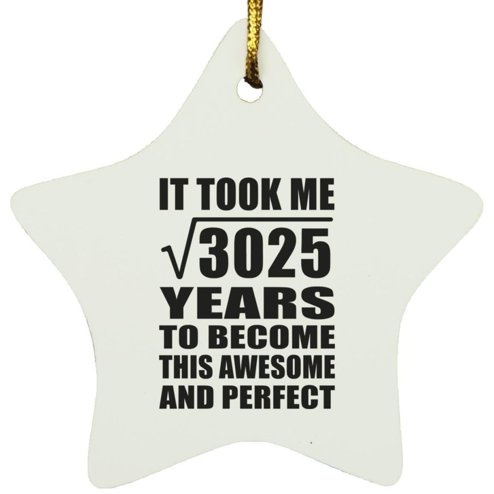 55th Birthday Took Square Root of 3025 Years To Awesome - Star Ornament