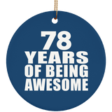 78th Birthday 78 Years Of Being Awesome - Circle Ornament