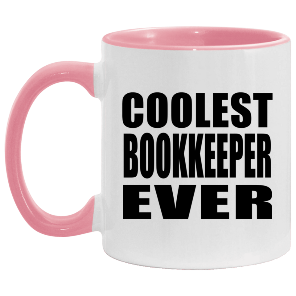 Coolest Bookkeeper Ever - 11oz Accent Mug Pink