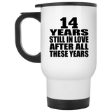 14th Anniversary 14 Years Still In Love After These Years - White Travel Mug