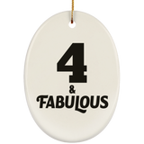 4th Birthday 4 & Fabulous - Oval Ornament