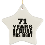 71st Anniversary 71 Years Of Being Mrs Right - Star Ornament