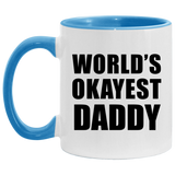 World's Okayest Daddy - 11oz Accent Mug Blue