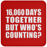 44th Anniversary 16,060 Days Together But Who's Counting - Drink Coaster