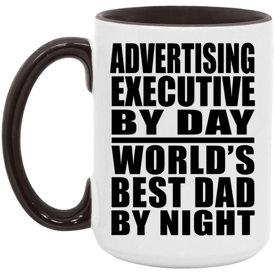Advertising Executive By Day World's Best Dad By Night - 15oz Accent Mug Black