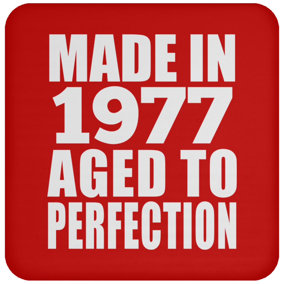 47th Birthday Made In 1977 Aged to Perfection - Drink Coaster