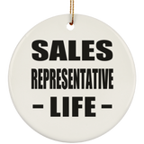 Sales Representative Life - Circle Ornament