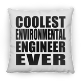 Coolest Environmental Engineer Ever - Throw Pillow