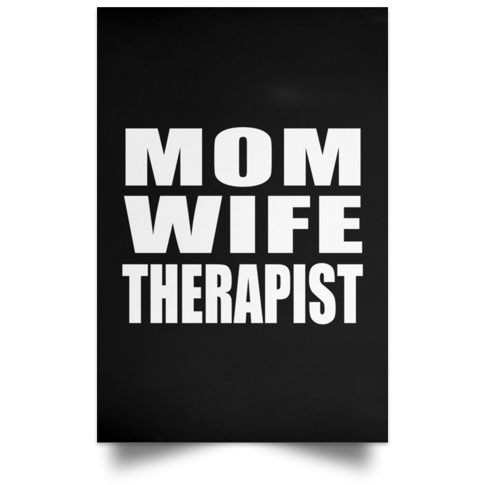 Mom Wife Therapist - Poster Portrait