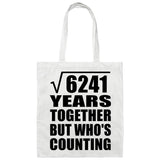 79th Anniversary Square Root of 6241 Years Who's Counting - Tote Bag White