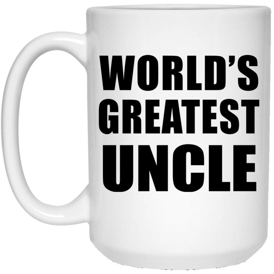 World's Greatest Uncle - 15 Oz Coffee Mug