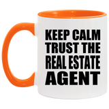 Keep Calm and Trust The Real Estate Agent - 11oz Accent Mug Orange