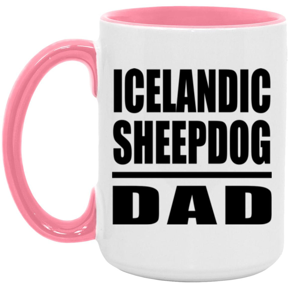 Icelandic Sheepdog Dad - 15oz Accent Mug Pink