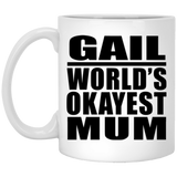 Gail World's Okayest Mum - 11 Oz Coffee Mug