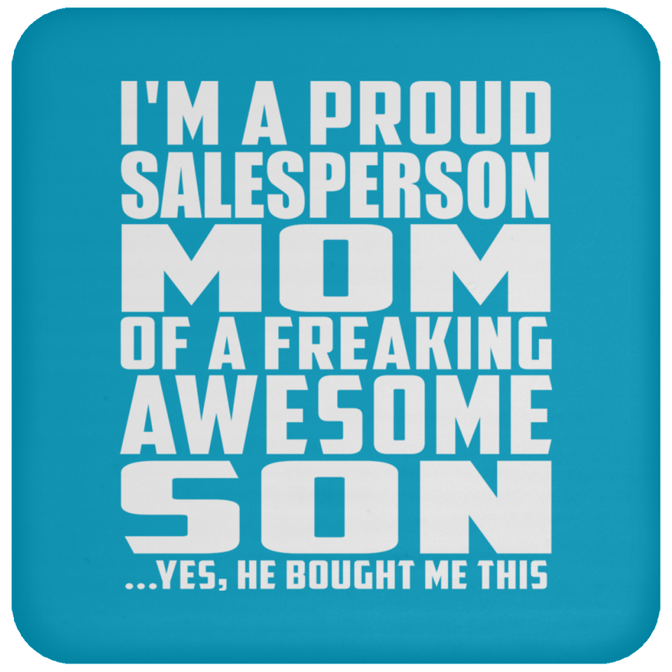 Proud Salesperson Mom Of Awesome Son - Drink Coaster