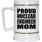 Proud Nuclear Engineer Mom - Beer Stein