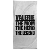 Valerie The Mom The Hero The Legend - Hand Towel